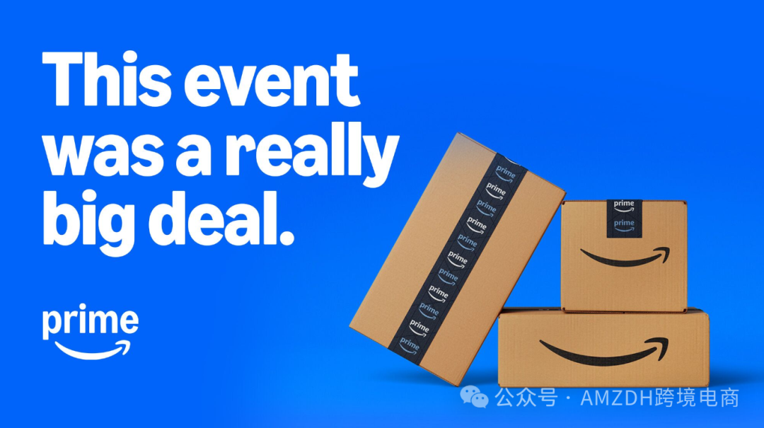 亚马逊年末大促定档！Prime Big Deal Days或于10月14日开启，卖家需做好这些准备