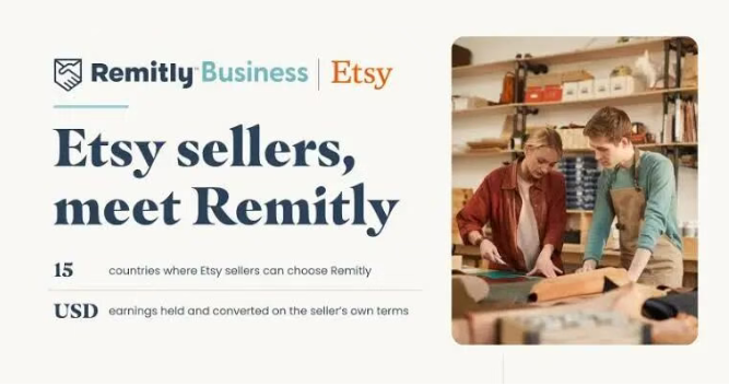 Etsy联手Remitly新增15国收款通道